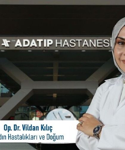 Op. Dr. Vildan Kılıç Özel Adatıp Hastanesi Kadın Hastalıkları ve Doğum Bölümünde göreve başladı