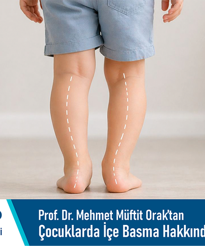 Özel Adatıp Hastanesi Prof. Dr. Mehmet Müftit Orak’tan çocuklarda içe basma hakkında bilgilendirme