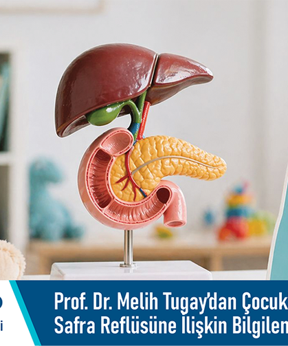 Özel Adatıp Hastanesi Prof. Dr. Melih Tugay’dan çocuklarda mide ülseri ve safra reflüsüne ilişkin uyarılar