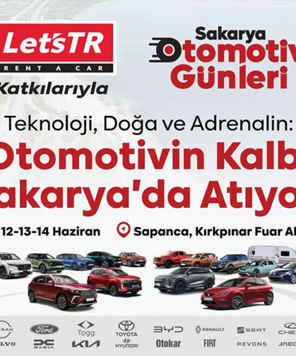 Otomotivin kalbi Sakarya'da atacak! Dev buluşma 12 Haziran'da başlıyor...