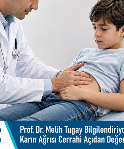 Prof. Dr. Melih Tugay bilgilendiriyor: Çocuklarda karın ağrısı cerrahi açıdan değerlendirilebilir
