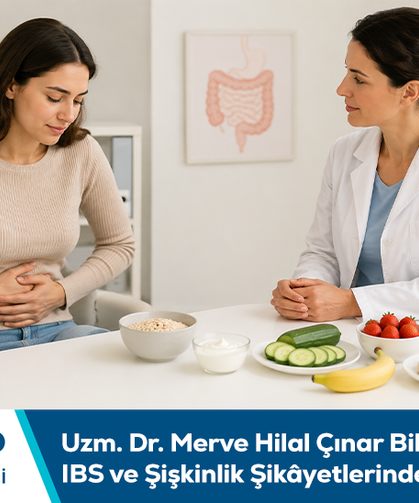 Uzm. Dr. Merve Hilal Çınar bilgilendiriyor: IBS ve şişkinlik şikâyetlerinde FODMAP diyeti