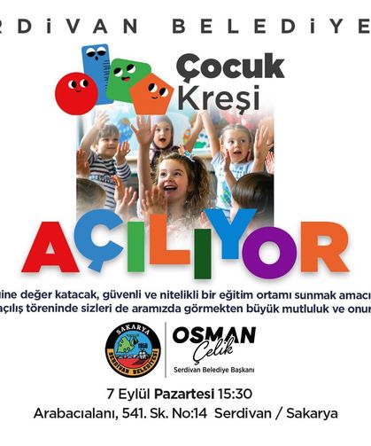 Serdivan Belediyesi 4-6 Yaş Kreş ve Gündüz Bakımevi açılıyor