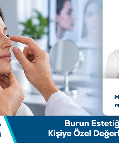 Op. Dr. Muhammet Çayır Bilgilendiriyor: Burun Estetiğinde Kişiye Özel Değerlendirme