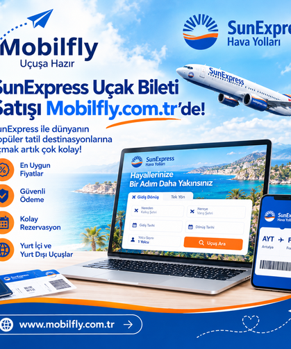 Son Dakika Uçak Biletinde Hızlı ve Güvenilir Çözüm: Mobilfly.com.tr