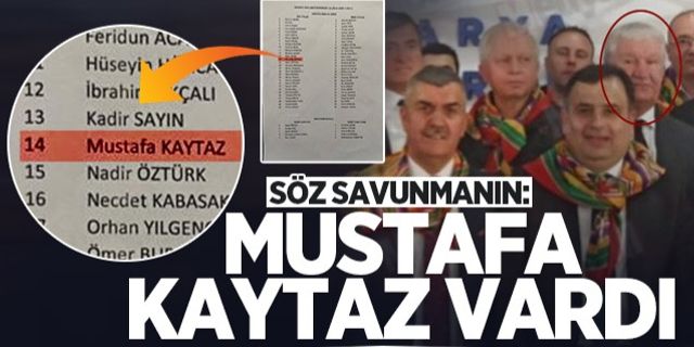 Söz savunmanın: Mustafa Kaytaz vardı
