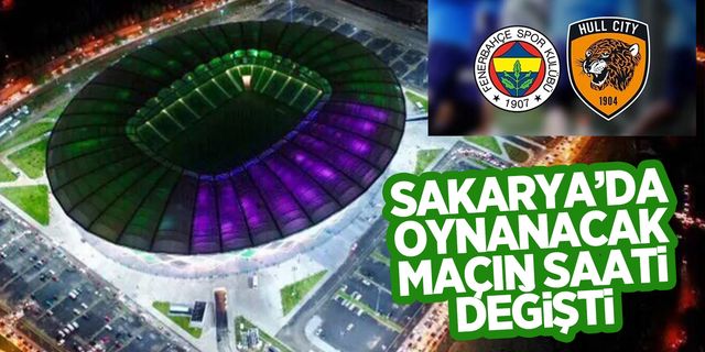 Fenerbahçe-Hull City hazırlık maçının saati değişti