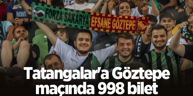 Tatangalar'a Göztepe maçında 998 bilet