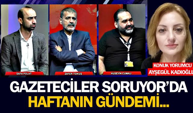 Siyasetin kalbi yine bu akşam Gazeteciler Soruyor'da atacak!