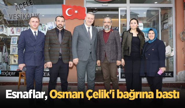Esnaflar, Osman Çelik'i bağrına bastı