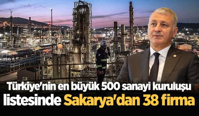 İSO ilk 500 listesinde Sakarya'dan 38 firma