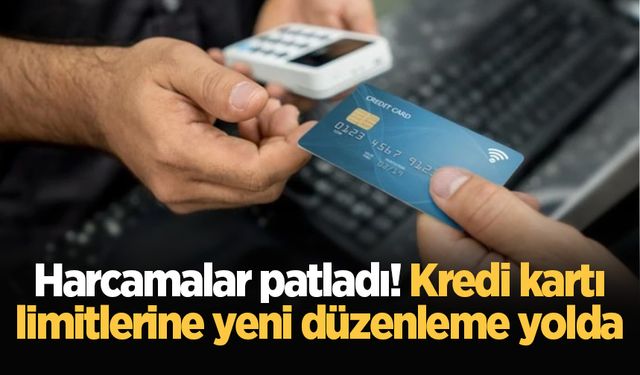 Harcamalar patladı! Kredi kartı limitlerine yeni düzenleme yolda