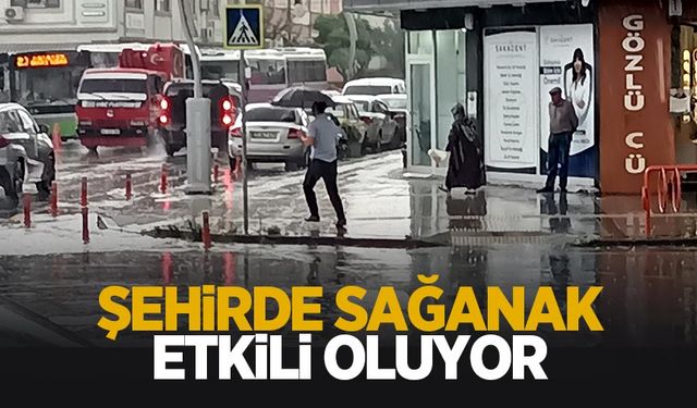 Sağanak aralıklarla etkili oluyor