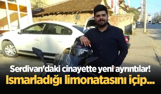 Serdivan'daki cinayette yeni ayrıntılar! Ismarladığı limonatasını içip...