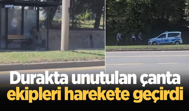 Durakta unutulan çanta ekipleri harekete geçirdi