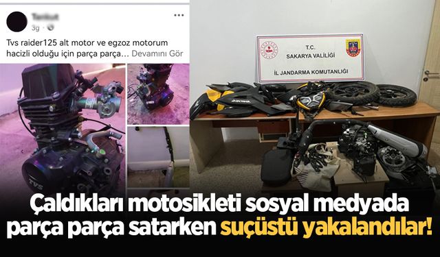 Çaldıkları motosikleti sosyal medyada parça parça satarken suçüstü yakalandılar!