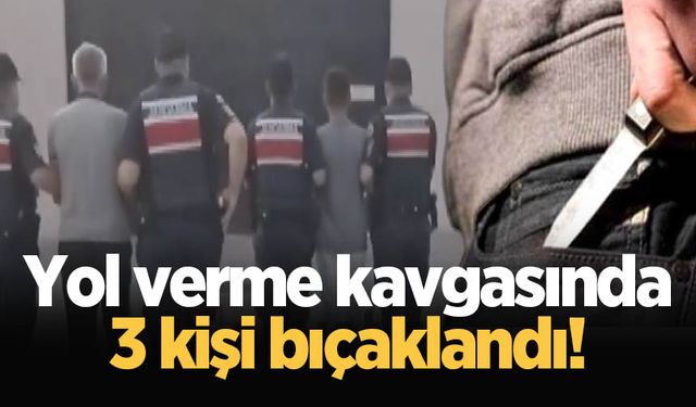 Yol verme kavgasında 3 kişi bıçaklandı!