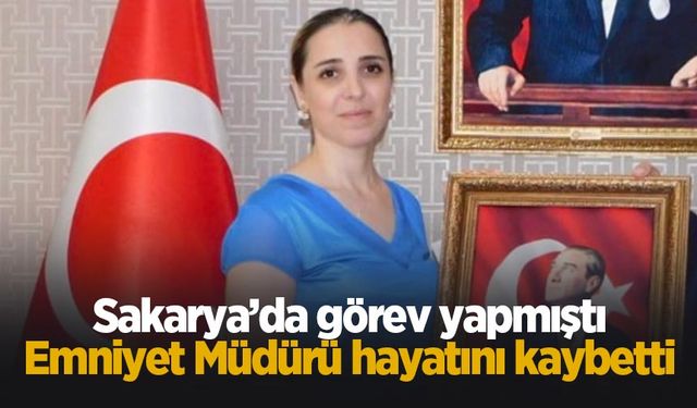 Emniyet Müdürü'nden acı haber