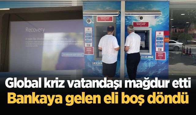 Global kriz vatandaşı mağdur etti: Bankaya gelen eli boş döndü