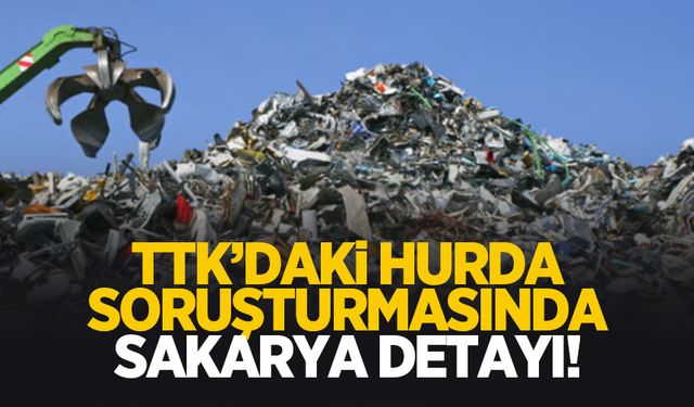 Hurda soruşturmasında Sakarya detayı