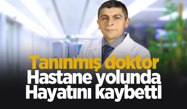 Doktoru ölüm hastane yolunda yakaladı!