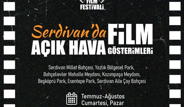 Serdivan'da açık havada sinema keyfi başlıyor