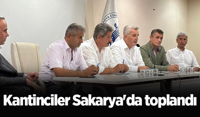 Kantinciler Sakarya'da toplandı