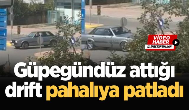 Güpegündüz attığı drift pahalıya patladı