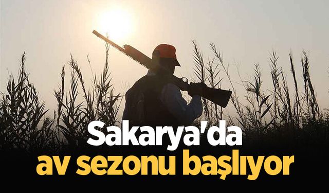 Sakarya'da av sezonu başlıyor