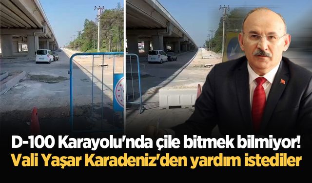 D-100 Karayolu'nda çile bitmek bilmiyor! Vali Yaşar Karadeniz'den yardım istediler