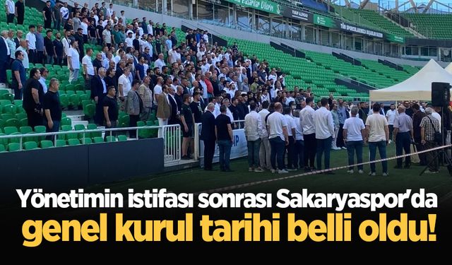 Yönetimin istifası sonrası Sakaryaspor'da genel kurul tarihi belli oldu!