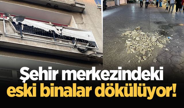 Şehir merkezindeki eski binalar dökülüyor!