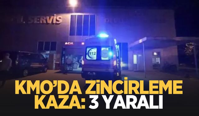 KMO'da zincirleme kaza: 3 yaralı