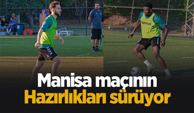 Sakaryaspor'da Manisa maçı hazırlıkları