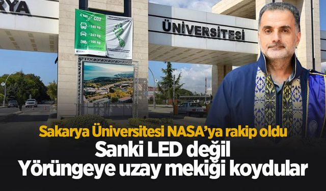 Sakarya Üniversitesi NASA’ya rakip oldu