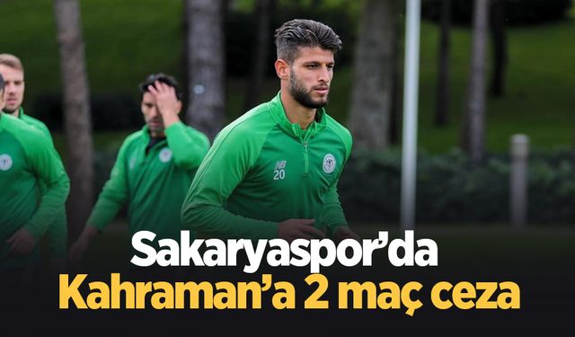 Sakaryaspor'da şok; 2 maç ceza aldı