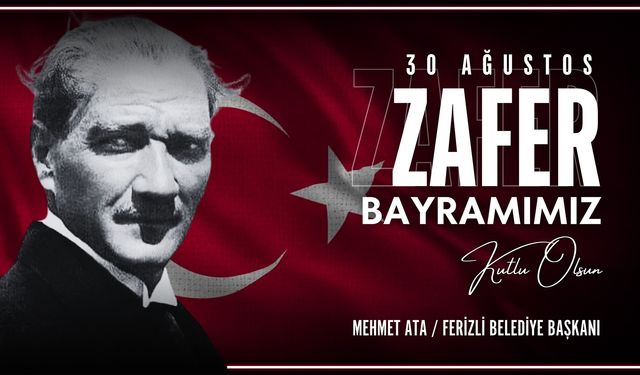 Başkan Ata'dan 30 Ağustos Mesajı