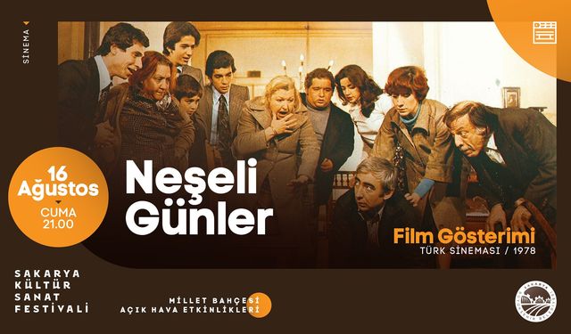 Yeşilçam filmi ‘Neşeli Günler’ Millet Bahçesi’nde izlenecek