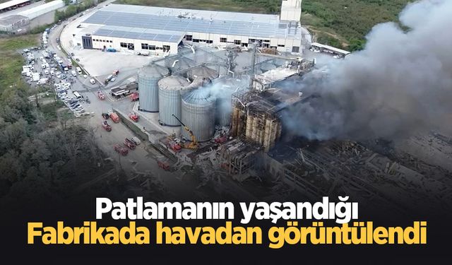 Patlamadanın yaşandığı fabrika havadan görüntülendi