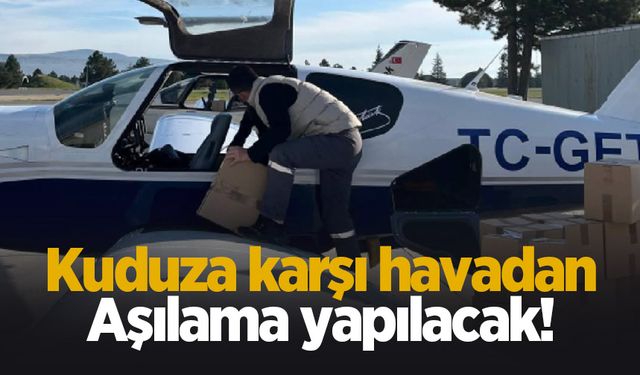 Kuduza karşı havadan aşı çalışması yapılacak