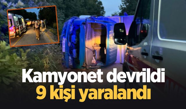 Kamyonet devrildi: 9 yaralı