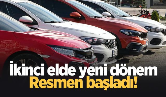 İkinci el araç alım satımında yeni dönem bugün başladı