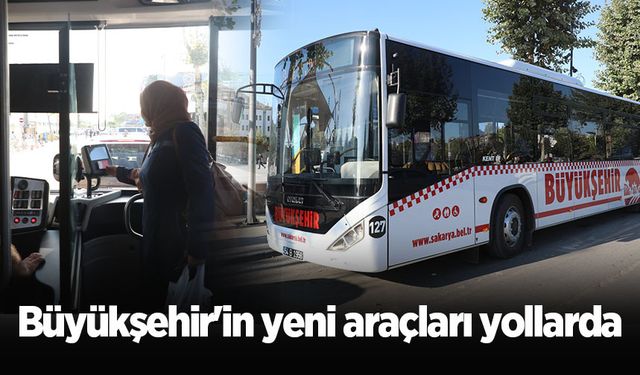 Büyükşehir'in yeni araçları yollarda