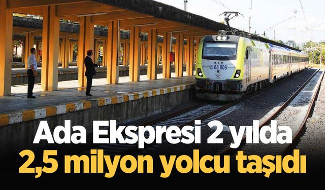 Ada Ekspresi 2 yılda 2,5 milyon yolcu taşıdı