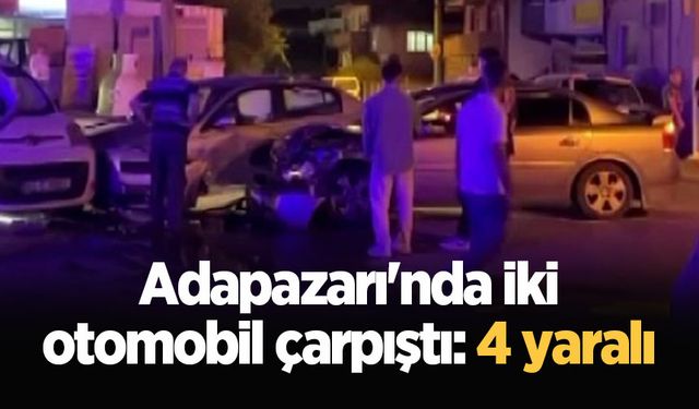 Adapazarı'nda iki otomobil çarpıştı: 4 yaralı