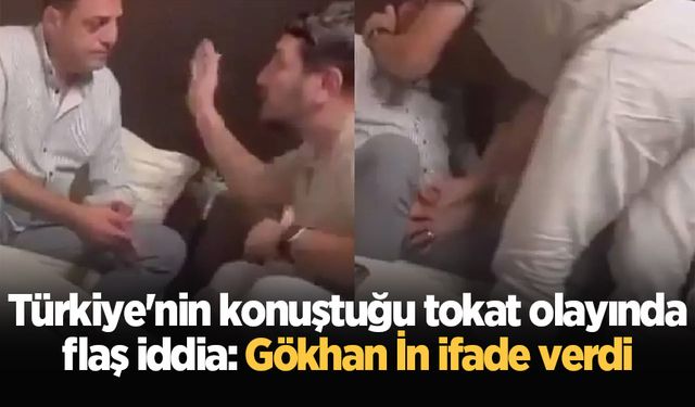 Türkiye'nin konuştuğu tokat olayında flaş iddia: Gökhan İn ifade verdi