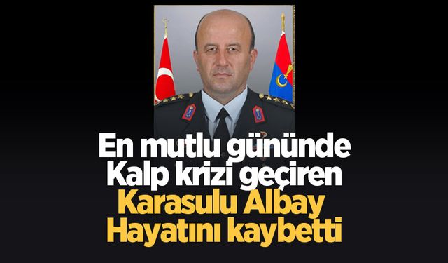 Oğlunun sözü sırasında kalp krizi geçiren Albay'dan acı haber