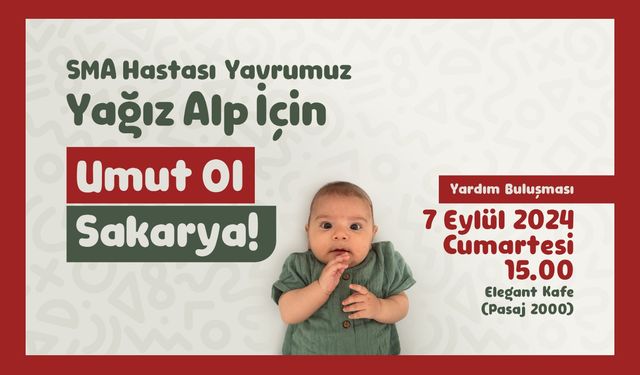 Sakarya SMA hastası Yağız Alp için tek yürek oluyor