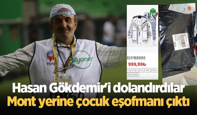 Hasan Gökdemir'i dolandırdılar: Mont yerine çocuk eşofmanı çıktı