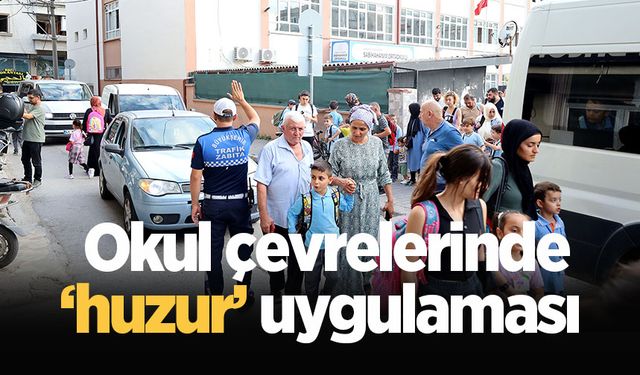 Okul çevrelerinde ‘huzur’ uygulaması